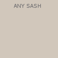 ANY SASH